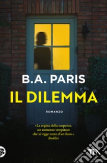 Il dilemma libro di Paris B. A.