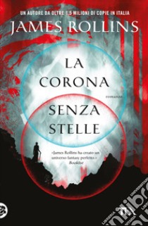 La corona senza stelle libro di Rollins James