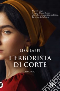 L'erborista di corte libro di Laffi Lisa