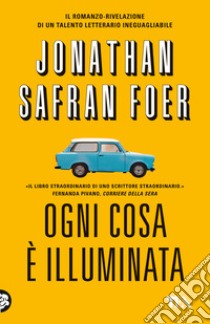 Ogni cosa è illuminata libro di Foer Jonathan Safran