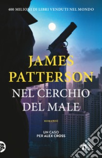 Nel cerchio del male libro di Patterson James