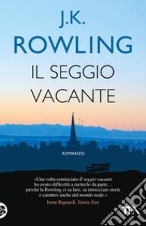 Il seggio vacante libro di Rowling J. K.