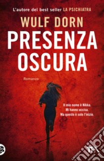 Presenza oscura libro di Dorn Wulf