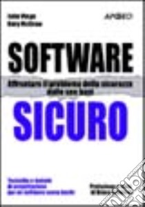 Software sicuro libro di Viega John - McGraw Gary