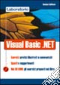 Laboratorio di Visual Basic.NET libro di Gallifuoco Romano