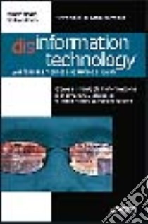 Disinformation technology. Dai falsi miti di Internet alla bufale di Bush libro di Molino Walter; Porro Stefano