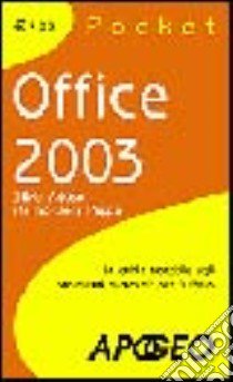 Office 2003 pocket libro di Artuso Silvia - Della Puppa Marino