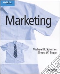 Marketing libro di Solomon Michael R.; Stuart Elnora W.; Nosi C. (cur.)