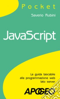 JavaScript libro di Rubini Saverio