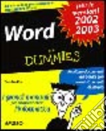 Word 2003 For Dummies libro di Gookin Dan