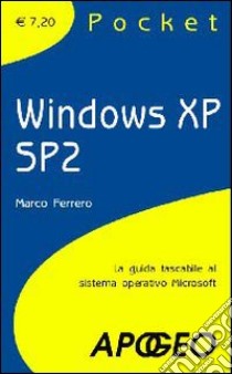 Windows XP SP2 libro di Ferrero Marco