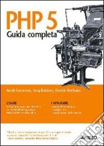 PHP 5 libro di Gutmans Andi; Bakken Stig; Rethans Derick