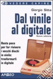 Dal vinile al digitale libro di Sitta Giorgio