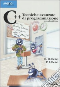 C++. Tecniche avanzate di programmazione libro di Deitel Harvey M.; Deitel Paul J.