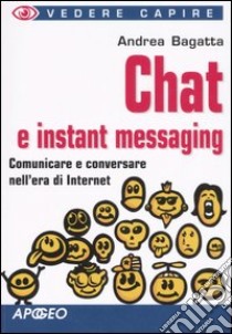 Chat e instant messaging libro di Bagatta Andrea