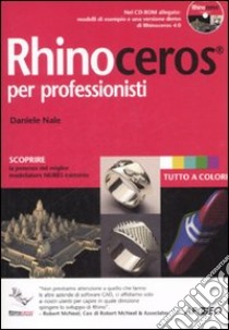 Rhinoceros per professionisti. Con CD-ROM libro di Nale Daniele