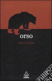 Orso libro di Bieder Robert E.