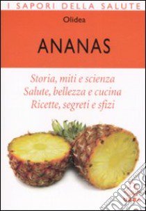 Ananas libro di Olidea (cur.)