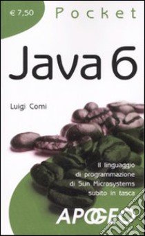 Java 6 libro di Comi Luigi