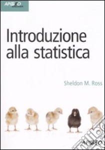 Introduzione alla statistica libro di Ross Sheldon M.; Gasparini M. (cur.)