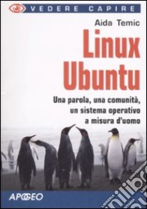 Linux Ubuntu libro di Temic Aida