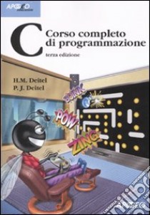 C. Corso completo di programmazione libro di Deitel Paul J.; Deitel Harvey M.