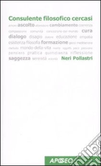 Consulente filosofico cercasi libro di Pollastri Neri