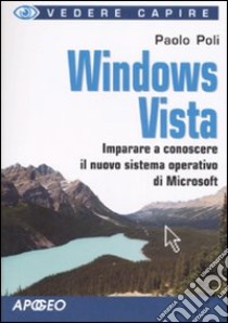 Windows Vista libro di Poli Paolo