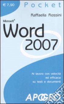 Word 2007 libro di Rossini Raffaella