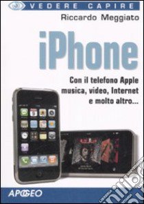 IPhone libro di Meggiato Riccardo