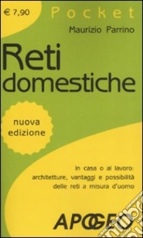 Reti domestiche libro di Parrino Maurizio