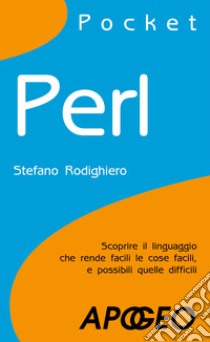 Perl libro di Rodighiero Stefano