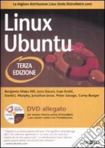 Linux Ubuntu. Con DVD-Rom libro di Persuati C. (cur.); Ravazza M. (cur.)