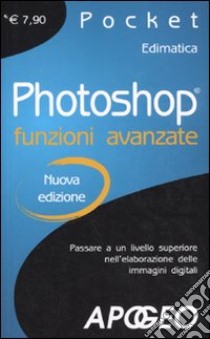 Photoshop funzioni avanzate libro