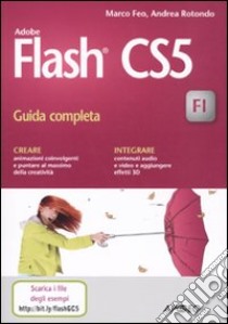 Flash CS5 libro di Feo Marco - Rotondo Andrea