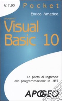 Visual Basic 10 libro di Amedeo Enrico