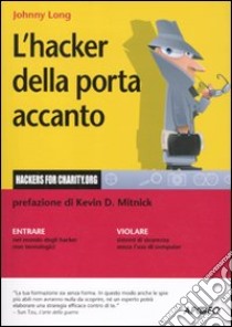 L'Hacker della porta accanto libro di Long Johnny