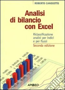 Analisi di bilancio con Excel libro di Candiotto Roberto