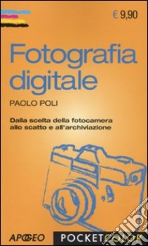 Fotografia digitale libro di Poli Paolo