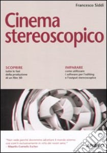 Cinema stereoscopico libro di Siddi Francesco