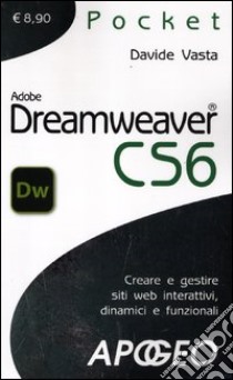 Dreamweaver CS6 libro di Vasta Davide