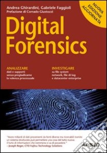 Digital Forensics libro di Ghirardini Andrea; Faggioli Gabriele