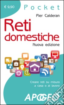 Reti domestiche libro di Calderan Pier