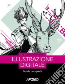 Illustrazione digitale. Guida completa libro di Hoffmann Peter