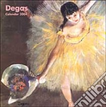 Degas. Calendario 2004 libro