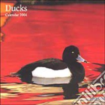 Ducks. Calendario 2004 libro