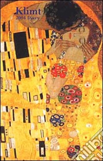 Klimt. Agenda settimanale 2004 piccola libro