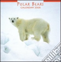 Polar Bears. Calendario 2005 libro