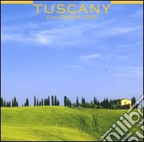 Tuscany. Calendario 2005 libro