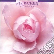 Flowers. Calendario 2005 libro